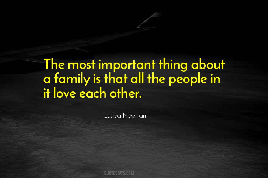 Family Is More Important Than Love Quotes #1244820