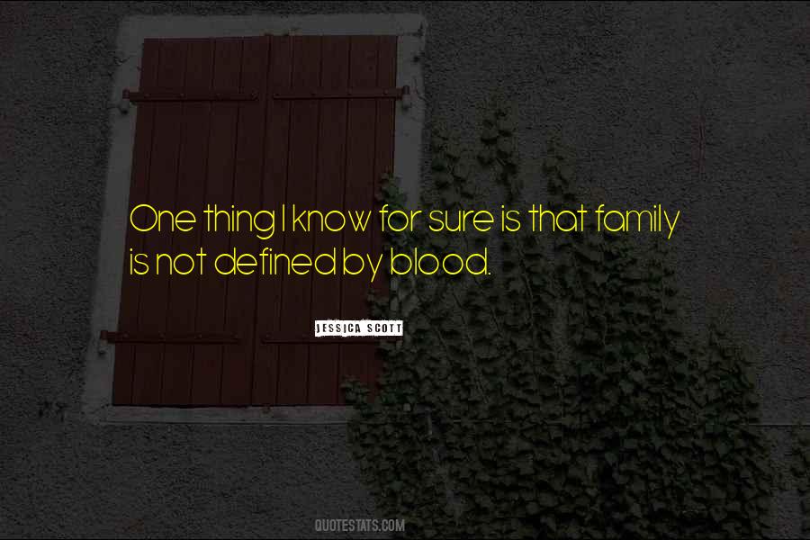 Family Is More Than Blood Quotes #4769