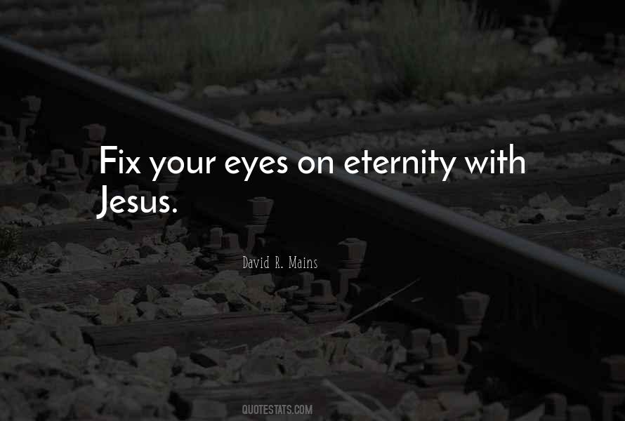 Eyes On Jesus Quotes #148038