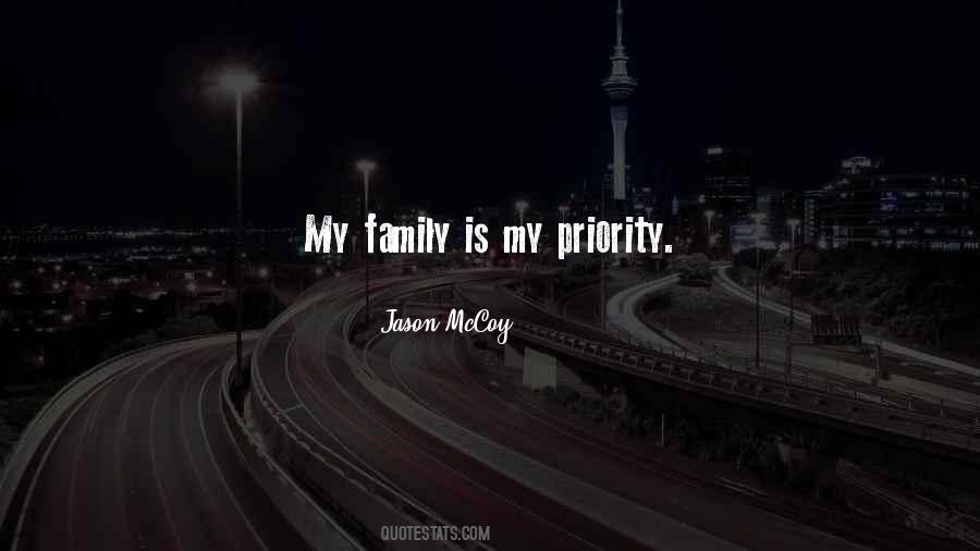 Family Is My Priority Quotes #377995