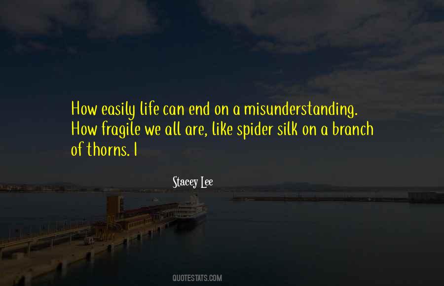 How Fragile We Are Quotes #1143235
