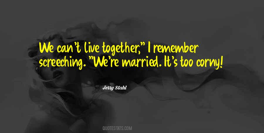 We Live Together Quotes #576711