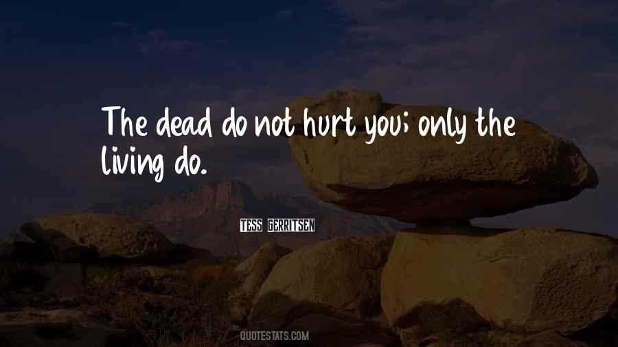 Do Not Hurt Quotes #1408023