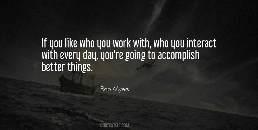 Better Every Day Quotes #1213386