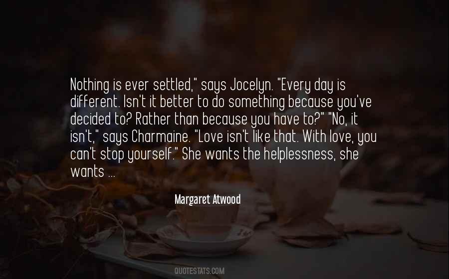 Better Every Day Quotes #1349346