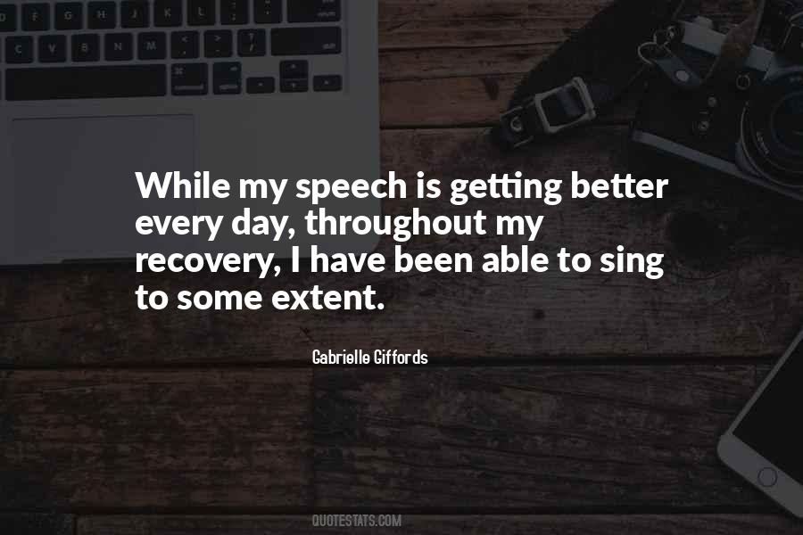 Better Every Day Quotes #1783212