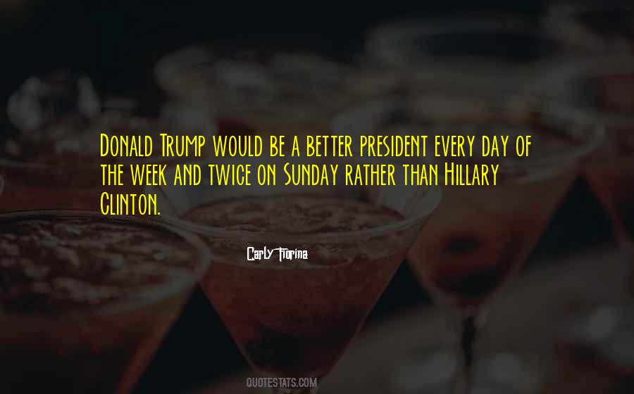 Better Every Day Quotes #252631