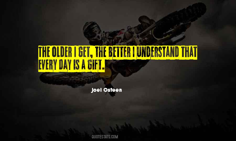 Better Every Day Quotes #288245