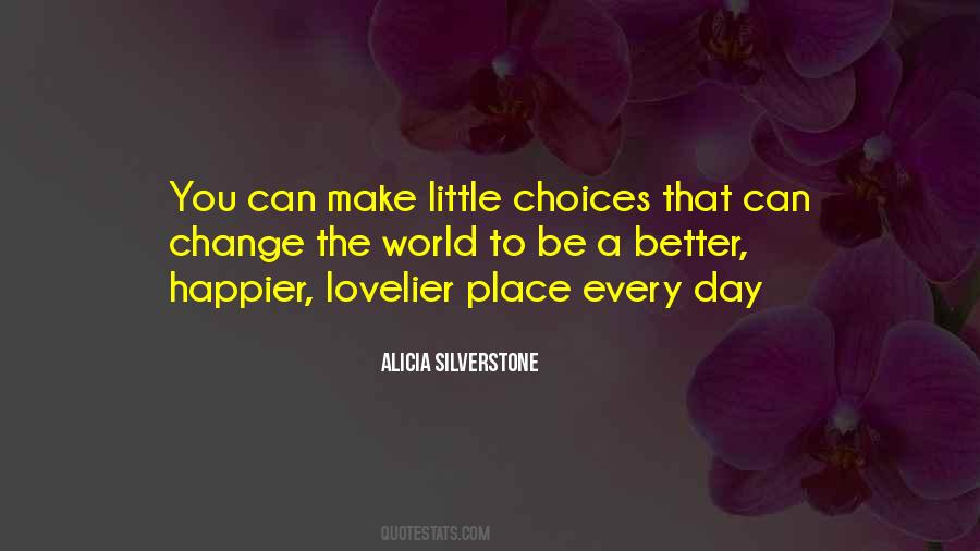 Better Every Day Quotes #958969