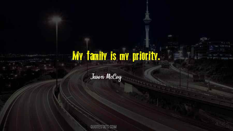 Family Is Priority Quotes #377995