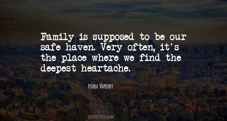 Family Is Supposed To Be There For You Quotes #513122