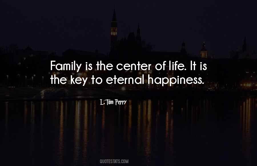 Family Is The Key To Happiness Quotes #207642