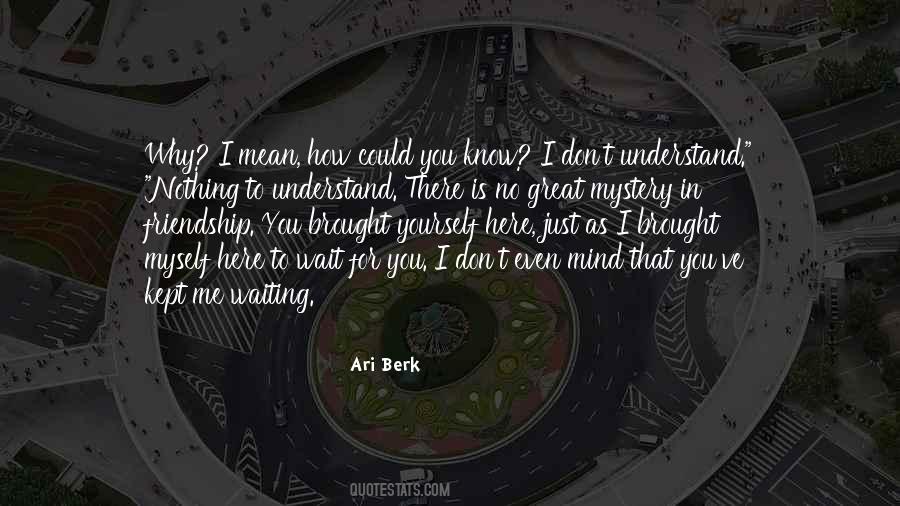 Just Wait For Me Quotes #1100783