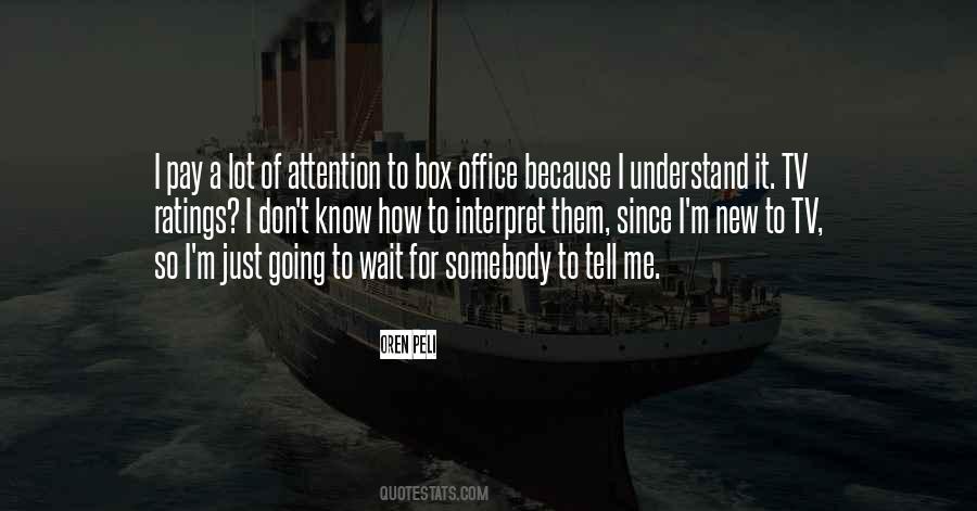 Just Wait For Me Quotes #1551089