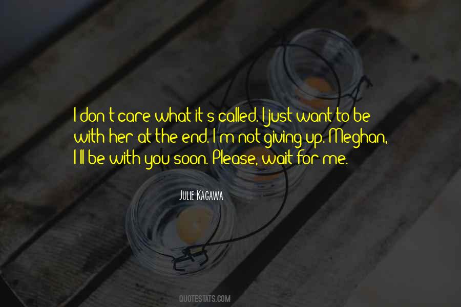 Just Wait For Me Quotes #1814578