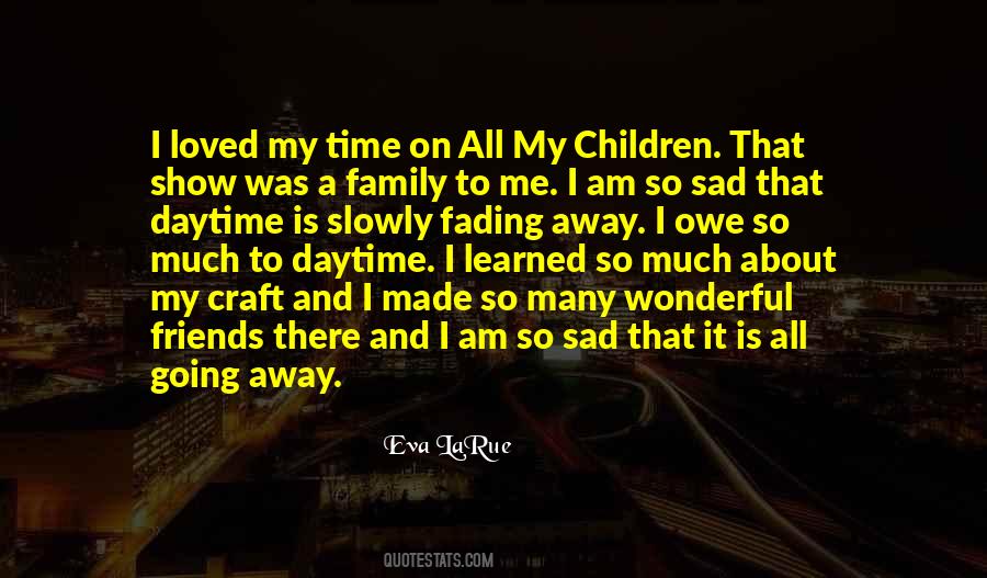 Family Is Wonderful Quotes #1032943