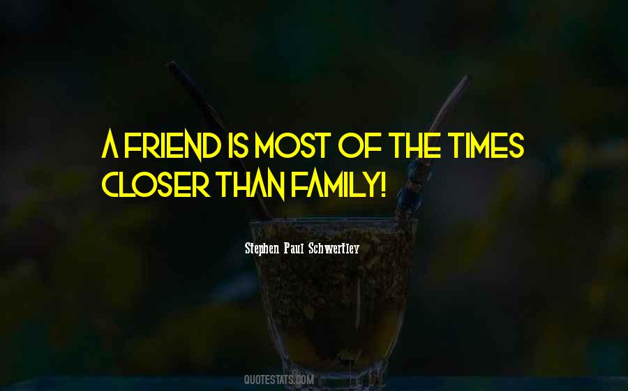 Family Is Your Best Friend Quotes #107862