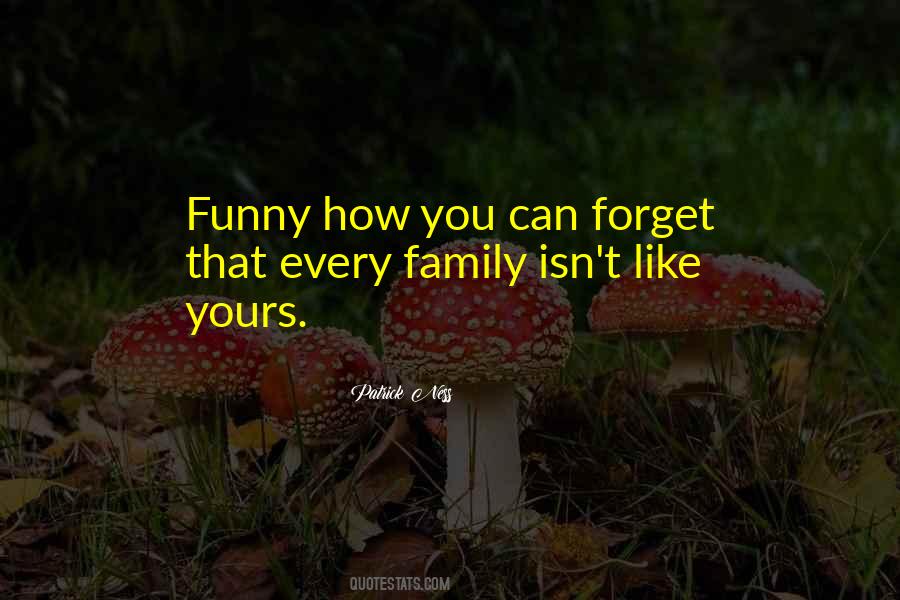 Family Isn Quotes #1248672