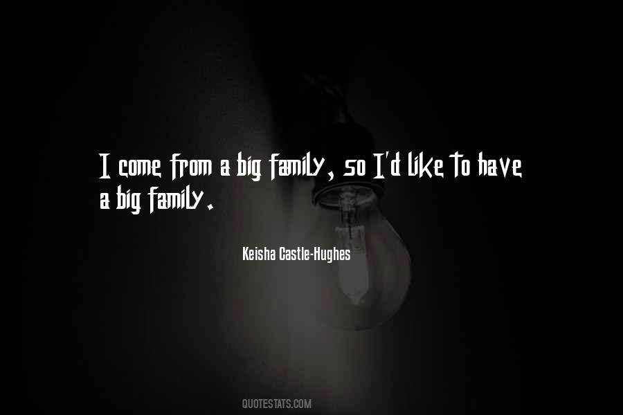 Family Isn Quotes #839