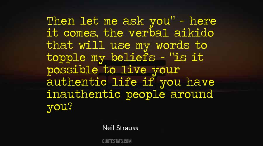 Live An Authentic Life Quotes #1751891