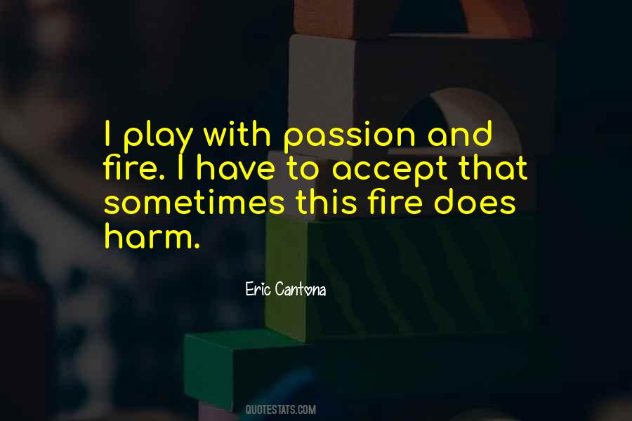 Fire Play Quotes #1478606