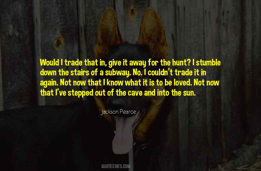 Quotes About Not Be Loved #1289382
