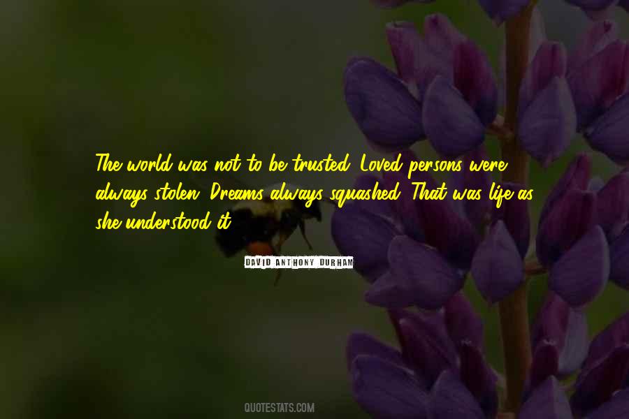 Quotes About Not Be Loved #1497676