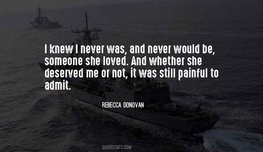Quotes About Not Be Loved #509843