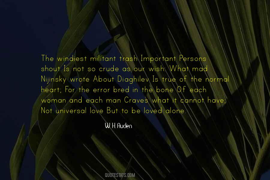 Quotes About Not Be Loved #681624