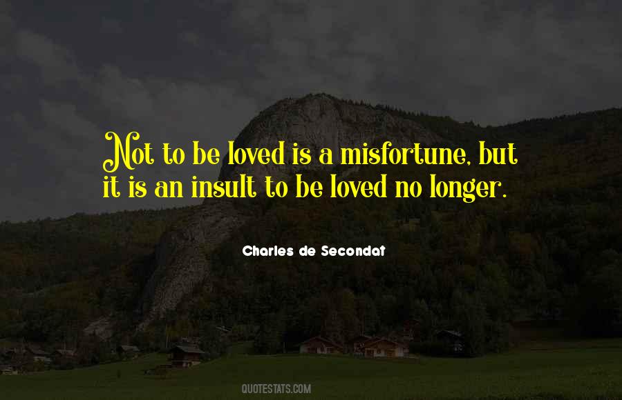Quotes About Not Be Loved #889828