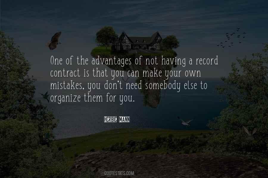 Make Your Own Mistakes Quotes #1190536