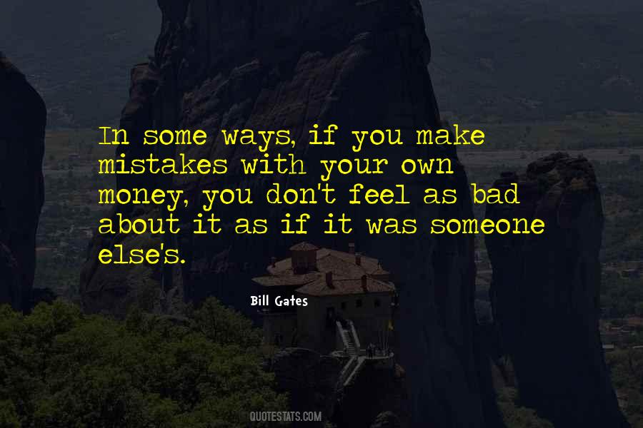 Make Your Own Mistakes Quotes #1264585