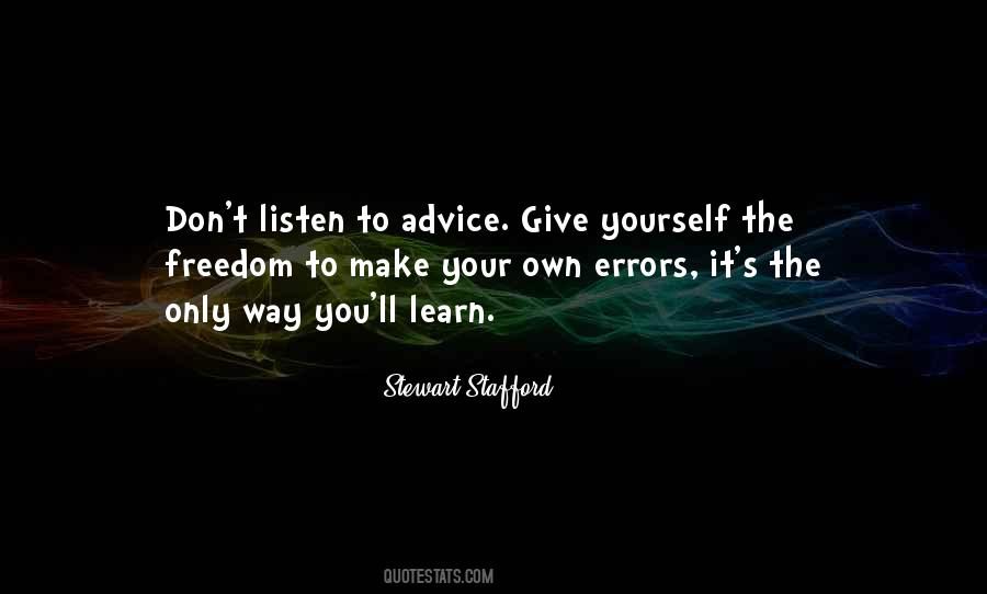 Make Your Own Mistakes Quotes #1765828