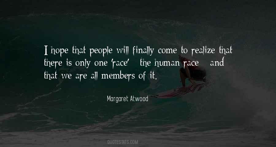 Only One Race The Human Race Quotes #1803960