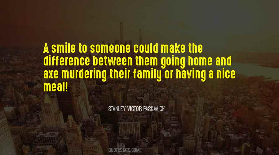 Family Life And Death Quotes #795041