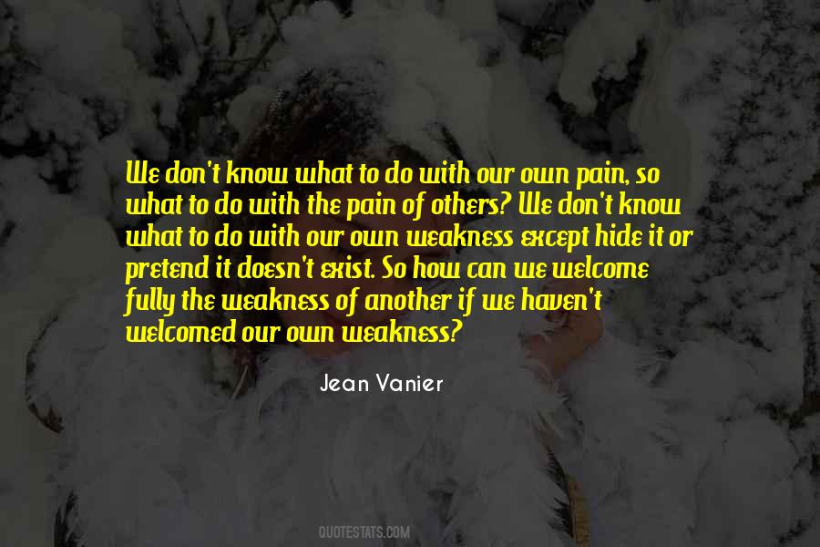 Quotes About Hide Pain #1031311