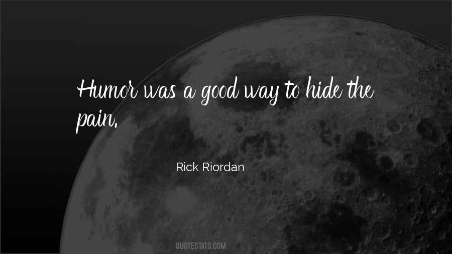 Quotes About Hide Pain #1115494