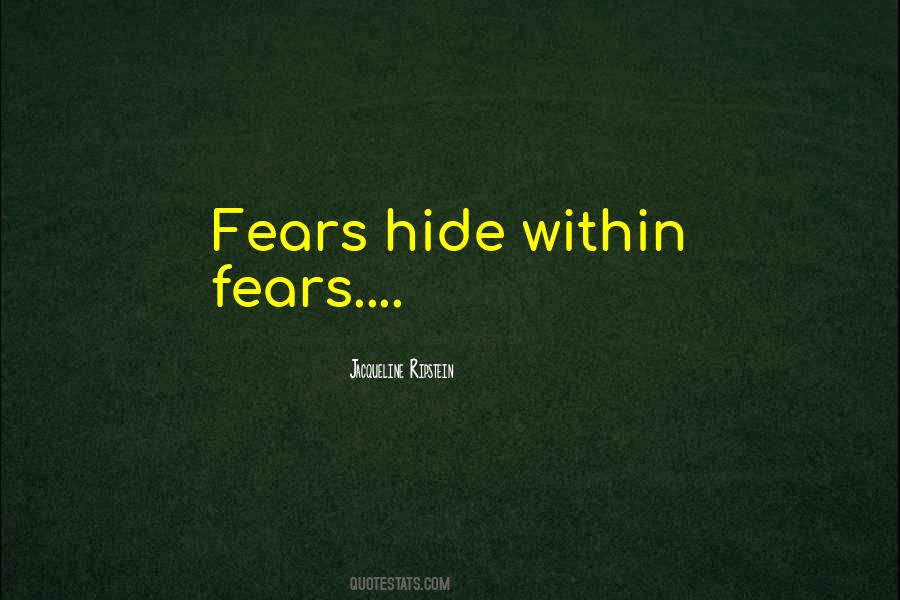 Quotes About Hide Pain #1571129