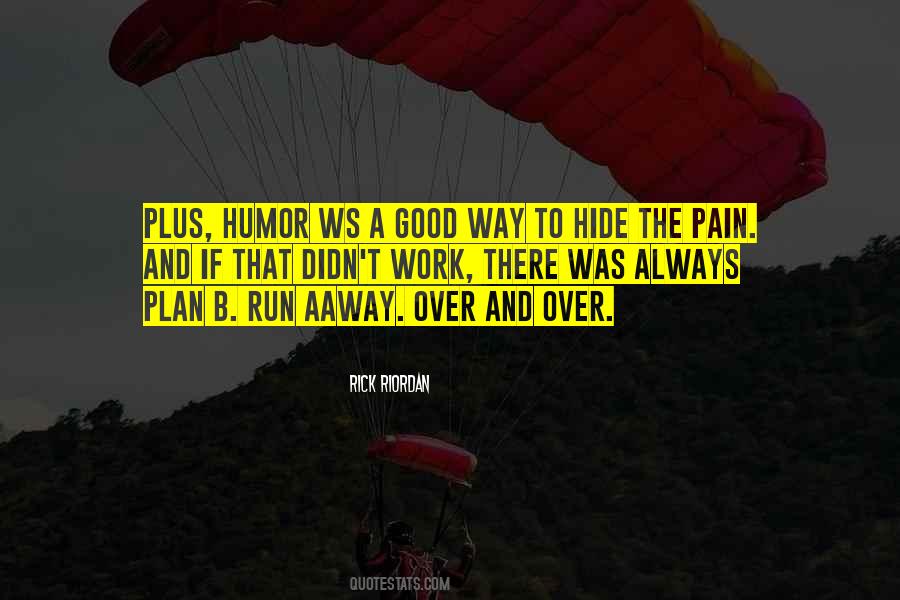 Quotes About Hide Pain #1602571