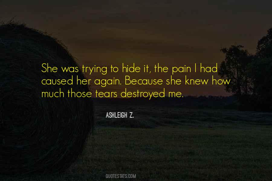 Quotes About Hide Pain #1722655
