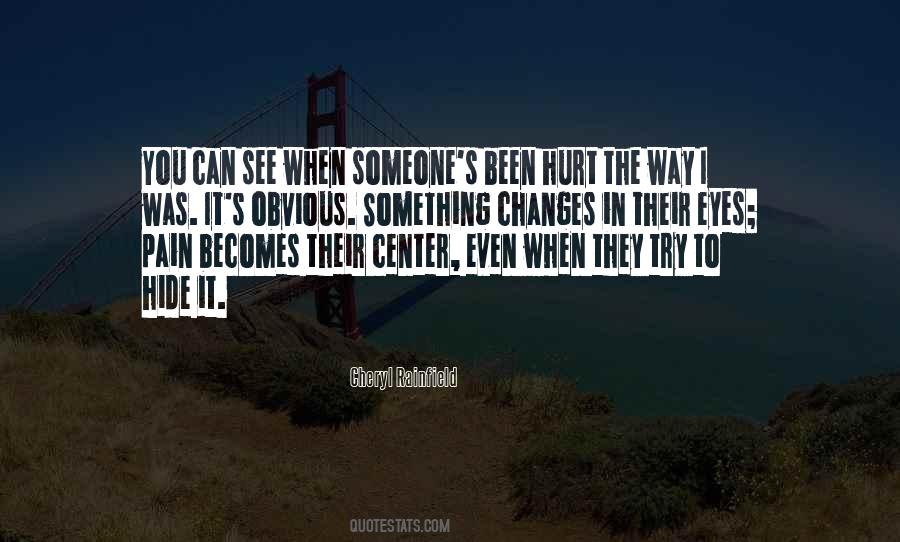 Quotes About Hide Pain #41120