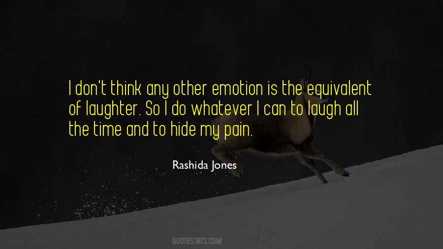 Quotes About Hide Pain #648507