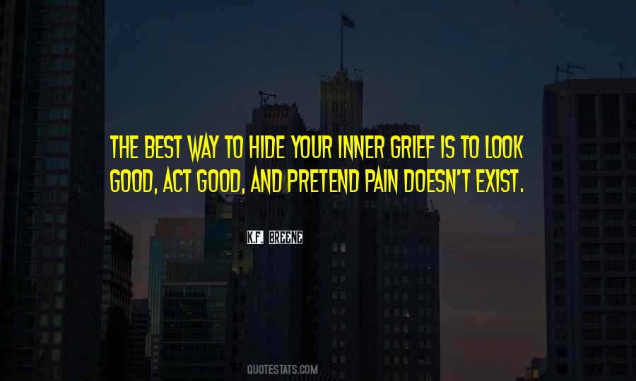 Quotes About Hide Pain #983993