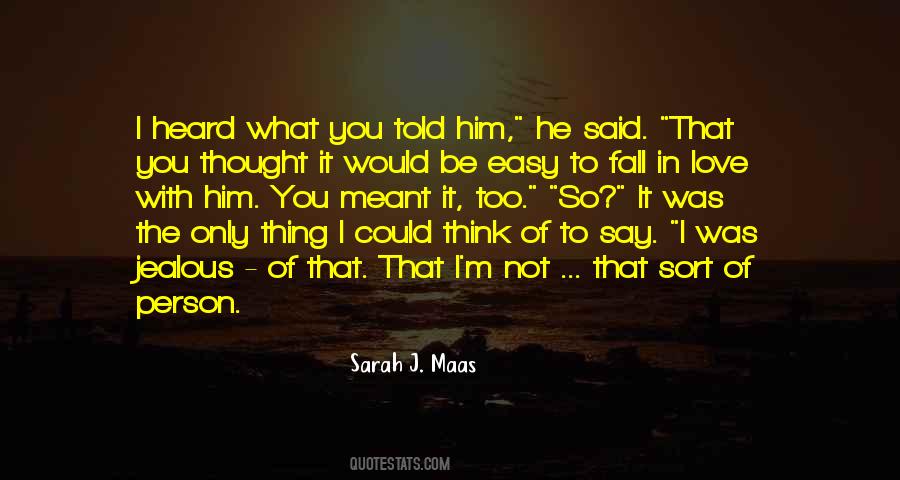Fall In Love With Him Quotes #147519