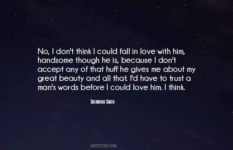 Fall In Love With Him Quotes #1506704