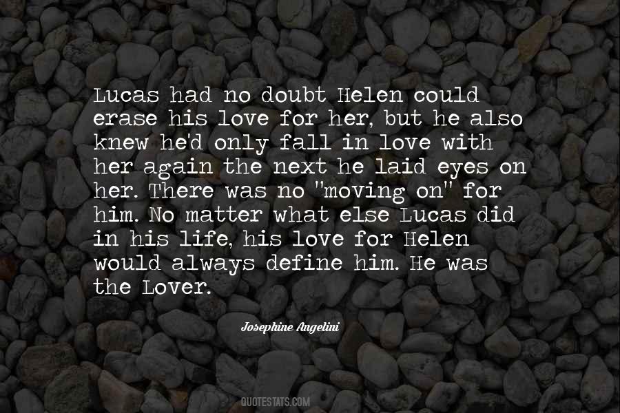 Fall In Love With Him Quotes #1747058