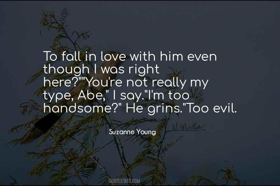 Fall In Love With Him Quotes #637600