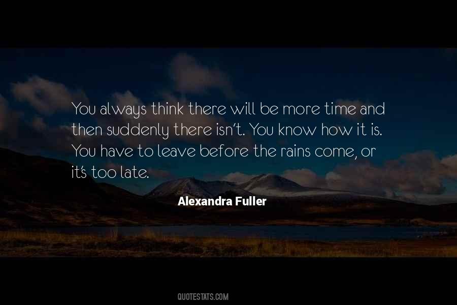 It Will Be Too Late Quotes #438386