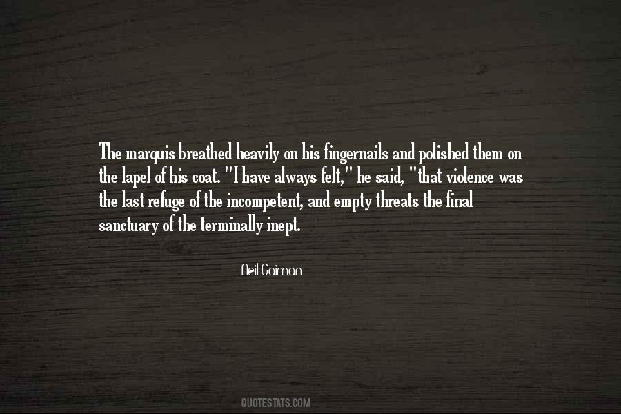 Violence Is The Last Refuge Of The Incompetent Quotes #813162