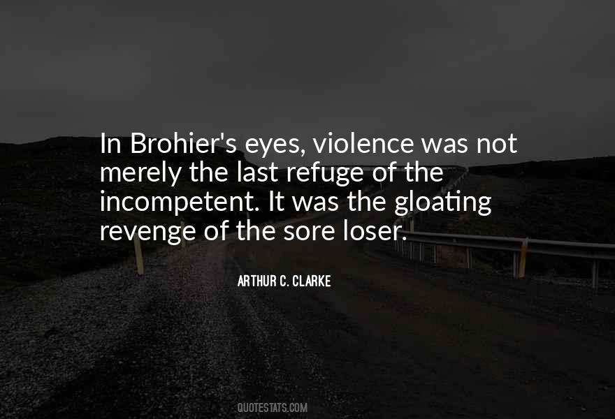 Violence Is The Last Refuge Of The Incompetent Quotes #824978
